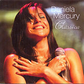 Thumbnail for the Daniela Mercury - Clássica link, provided by host site