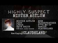 Thumbnail for the Highly Suspect - Claudeland link, provided by host site