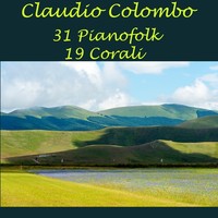 Thumbnail for the Claudio Colombo - Claudio Colombo: 31 Pianofolk & 19 Corali link, provided by host site