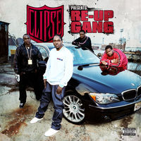 Thumbnail for the Re-Up Gang - Clipse Presents: Re-Up Gang link, provided by host site