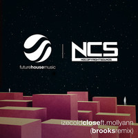 Thumbnail for the IZECOLD - Close (Brooks Remix) link, provided by host site