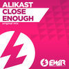Thumbnail for the Alikast - Close Enough link, provided by host site