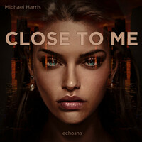 Thumbnail for the Michael Harris - Close To Me link, provided by host site