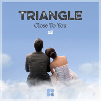 Thumbnail for the Triangle - Close To You link, provided by host site