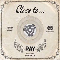 Thumbnail for the Ray - Close To... link, provided by host site