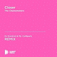 Thumbnail for the DJ Kontrol - Closer (DJ Kontrol & Mr. Collipark Unofficial Remix) [The Chainsmokers] link, provided by host site