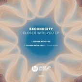 Thumbnail for the Secondcity - Closer with You link, provided by host site