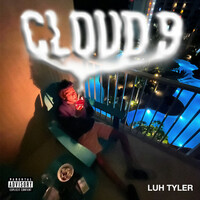 Thumbnail for the Luh Tyler - Cloud 9 link, provided by host site