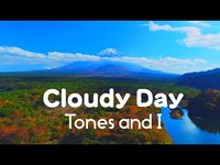 Thumbnail for the Tones and I - 「Cloudy Day（クラウディー・デイ）」日本版リリック・ビデオ（ドローン空撮） link, provided by host site