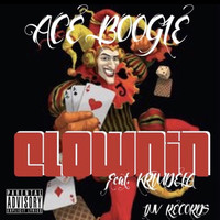 Thumbnail for the Ace Boogie - Clownin link, provided by host site