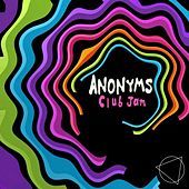 Thumbnail for the Anonyms - Club Jam link, provided by host site