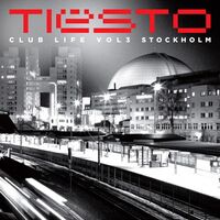 Thumbnail for the Tiësto - Club Life, Vol. 3 - Stockholm link, provided by host site