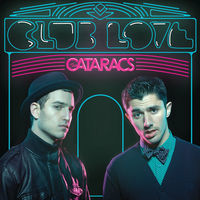 Thumbnail for the The Cataracs - Club Love link, provided by host site