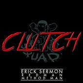 Thumbnail for the Erick Sermon - Clutch link, provided by host site