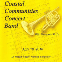 Thumbnail for the Coastal Communities Concert Band - Coastal Communities Concert Band: April 18, 2010 link, provided by host site