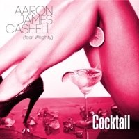 Thumbnail for the Aaron James Cashell - Cocktail [DJ Red Handed 2 Step Mix] link, provided by host site