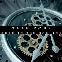 Thumbnail for the Nate Rose - Cogs in the Machine link, provided by host site