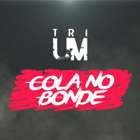 Thumbnail for the Trium - Cola no Bonde link, provided by host site