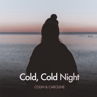 Thumbnail for the Colin & Caroline - Cold, Cold Night (Acoustic) link, provided by host site