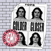 Thumbnail for the TOPS - Colder & Closer (DVC Refreshments Remix) link, provided by host site