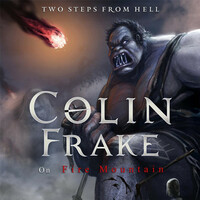 Thumbnail for the Two Steps from Hell - Colin Frake On Fire Mountain link, provided by host site