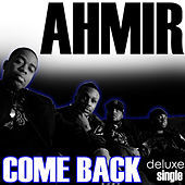 Thumbnail for the Ahmir - Come Back link, provided by host site