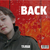 Thumbnail for the Tilman - Come Back link, provided by host site