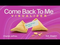 Thumbnail for the Chantel Jeffries - Come Back To Me link, provided by host site