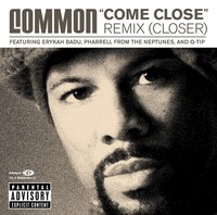 Thumbnail for the Common - "Come Close" Remix (Closer) [Explicit Version] link, provided by host site