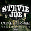 Thumbnail for the Stevie Joe - Come For Me link, provided by host site