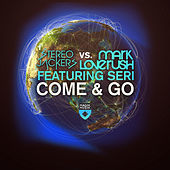 Thumbnail for the Stereojackers v Mark Loverush - Come & Go link, provided by host site