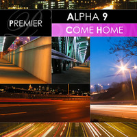 Thumbnail for the Alpha 9 - Come Home link, provided by host site