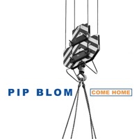 Thumbnail for the Pip Blom - Come Home link, provided by host site