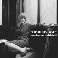 Thumbnail for the Marianne Faithfull - Come My Way (Remastered 2025) link, provided by host site
