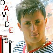 Thumbnail for the Davide - Come Nelle Favole link, provided by host site