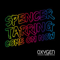 Thumbnail for the Spencer Tarring - Come On Now link, provided by host site