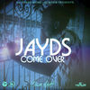 Thumbnail for the Jayds - Come Over link, provided by host site