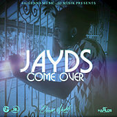 Thumbnail for the Jayds - Come Over link, provided by host site