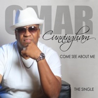 Thumbnail for the Omar Cunningham - Come See About Me link, provided by host site