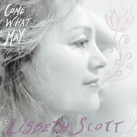 Thumbnail for the Lisbeth Scott - Come What May link, provided by host site