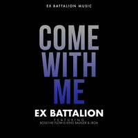 Thumbnail for the Ex Battalion - Come with Me link, provided by host site