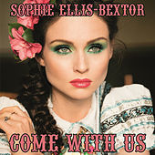 Thumbnail for the Sophie Ellis Bextor - Come with Us link, provided by host site