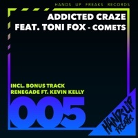 Thumbnail for the Addicted Craze - Comets [Extended Mix] link, provided by host site