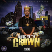 Thumbnail for the Lil Man - Coming for the Crown link, provided by host site
