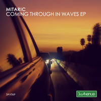 Thumbnail for the Mitaric - Coming Through in Waves link, provided by host site