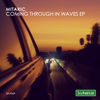 Thumbnail for the Mitaric - Coming Through in Waves link, provided by host site