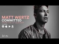 Thumbnail for the Matt Wertz - Committed link, provided by host site