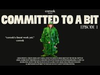 Thumbnail for the corook - committed to a bit (episode 1) link, provided by host site