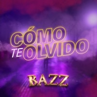 Thumbnail for the BAZZ - Cómo te Olvido link, provided by host site