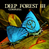 Thumbnail for the Deep Forest - Comparsa link, provided by host site